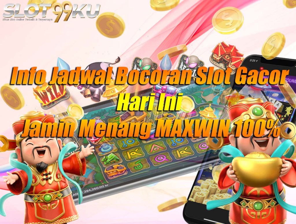 Info Jadwal Bocoran Slot Gacor Hari Ini Jamin Menang MAXWIN 100% - Slot99ku